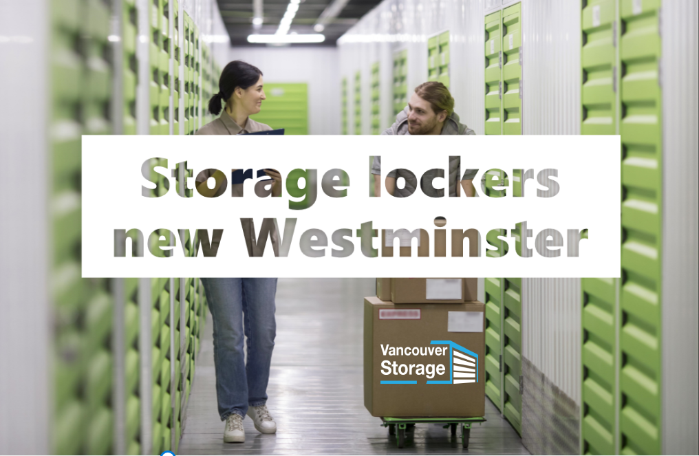 storage lockers in New Westminster