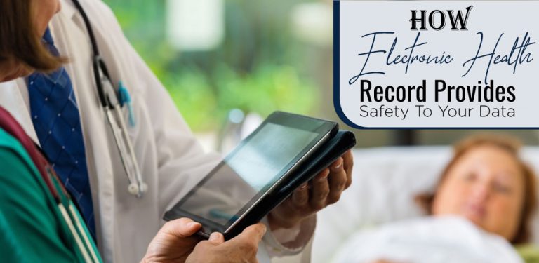 How Electronic Health Record Provides Safety To Your Data