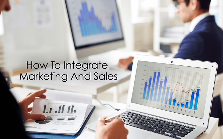 Sales And Marketing: How To Integrate Them To Generate More Extra Profits?
