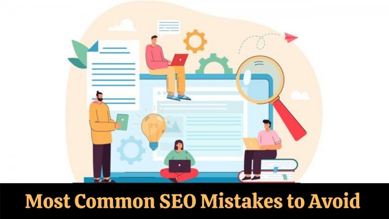 15+ Most Common SEO Mistakes to Avoid and Fix in 2021