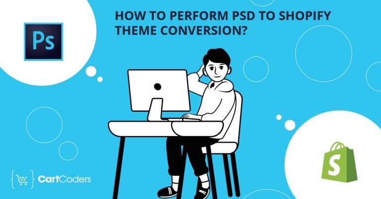 How To Perform PSD To Shopify Theme Conversion?