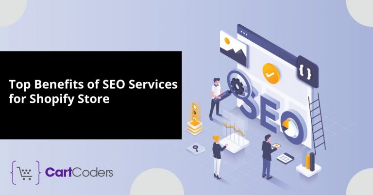 Top Benefits of SEO Services for Shopify Store