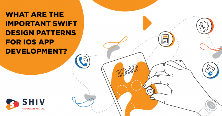 What are the Important Swift Design Patterns for iOS App Development?