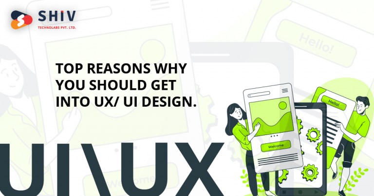 Top Reasons Why You Should Get Into UX/UI Design