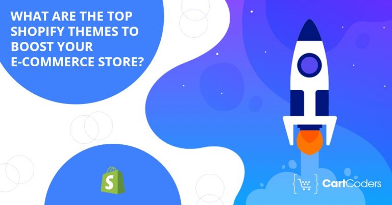 What Are The Top Shopify Themes To Boost Your ECommerce Store?
