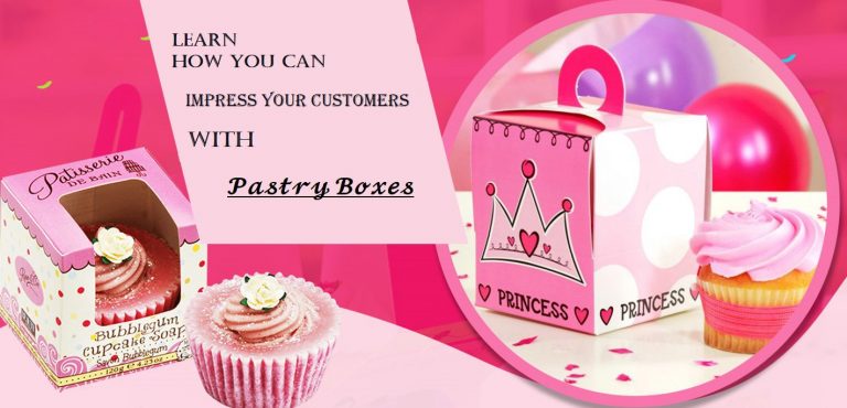 Learn How You Can Impress Your Customers With Pastry Boxes