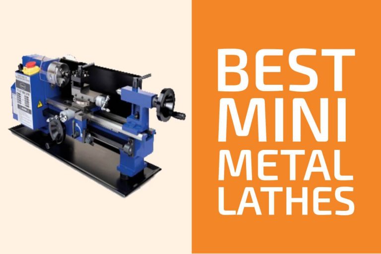 Consider Best Mini Metal Lathe Machines for the Money & Reviews 2021