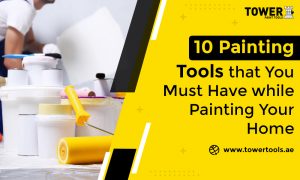 10 Painting Tools that You Must Have while Painting Your Home