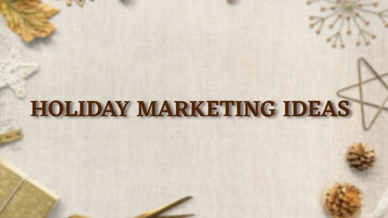 20 Last Minute Holiday Marketing Ideas