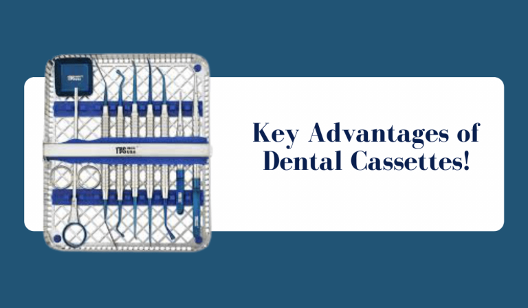 Key Advantages of Dental Cassettes!