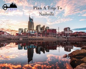 Nashville Vacation Travel Guide