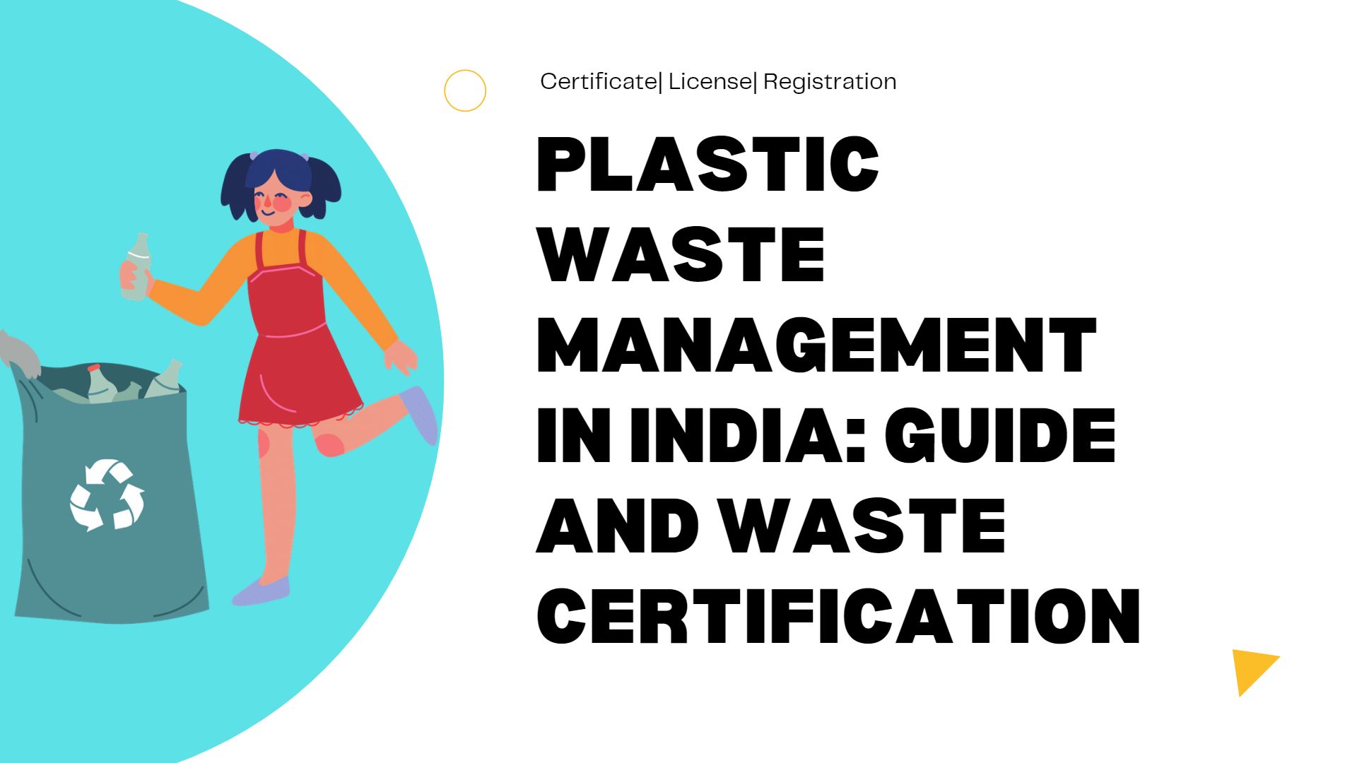 Plastic Waste Management in India Guide and Waste Certification