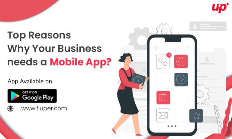 Top Reasons Why Your Business needs a Mobile App?