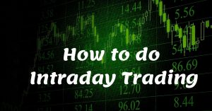 How to do Intraday Trading