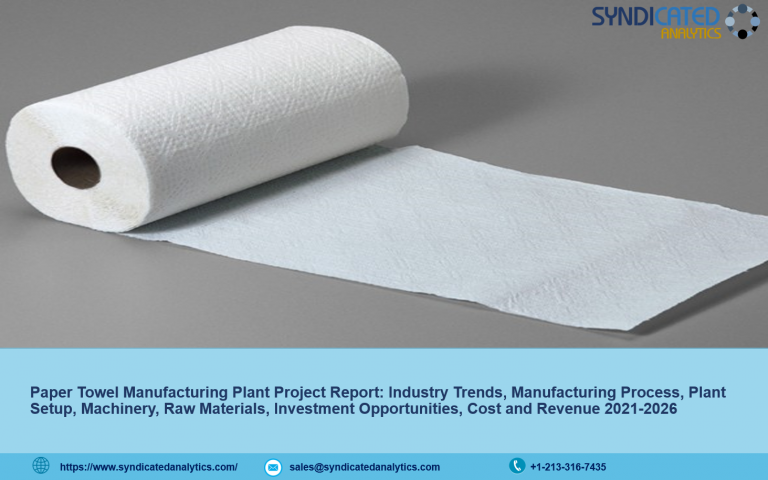 Paper Towel Manufacturing Plant, Project Report, Cost and Revenue, Machinery Requirements, Raw Materials 2021-2026