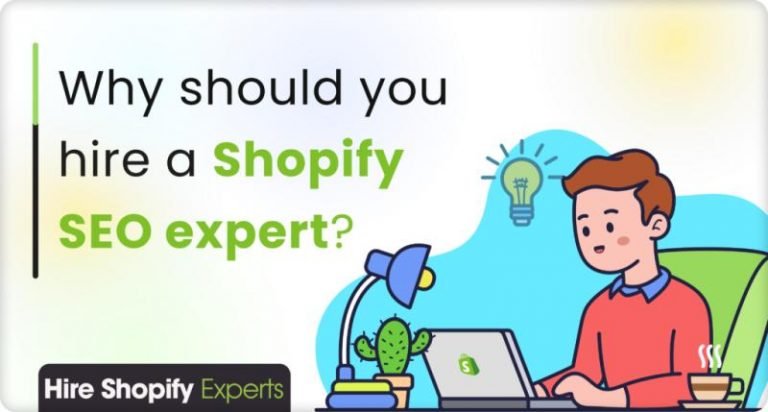 Why should you Hire a Shopify SEO Expert?