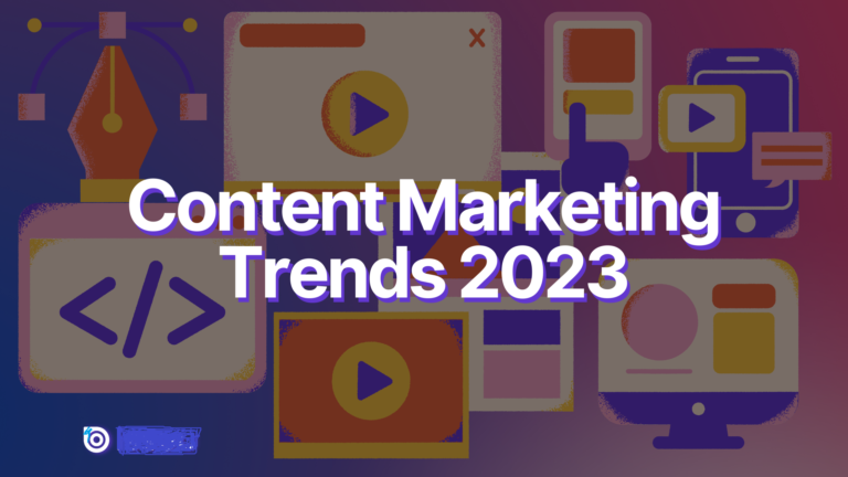 5 Content Marketing Trends You Should Watch in 2023 According to a Write My Essay Expert