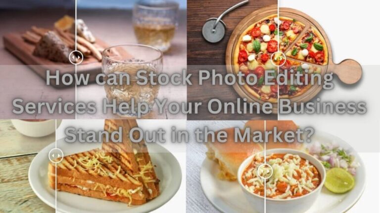 How can Stock Photo Editing Services Help Your Online Business Stand Out in the Market?