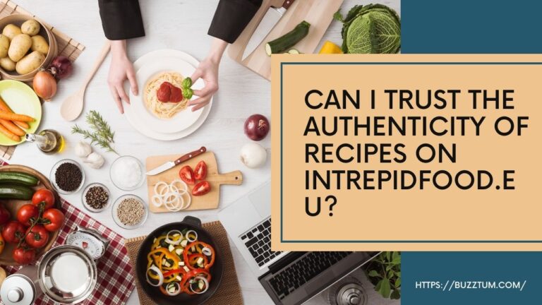 Can I trust the authenticity of recipes on intrepidfood.eu?