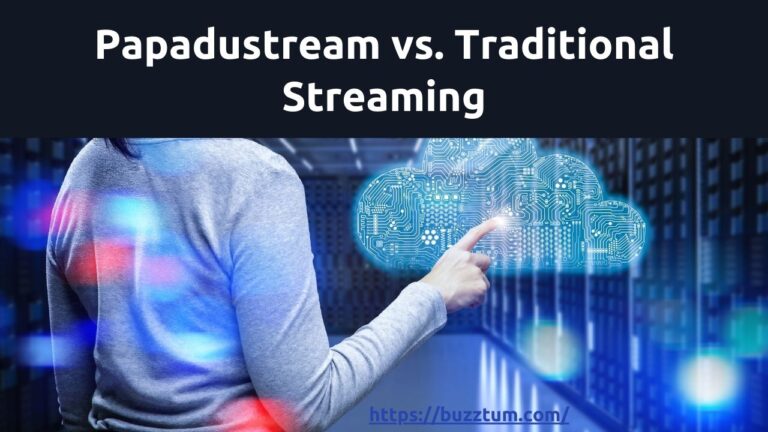 Papadustream vs. Traditional Streaming