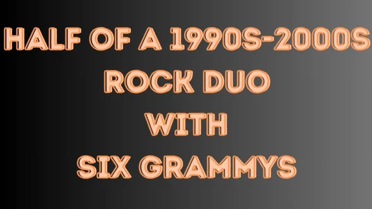Half of a 1990s-2000s Rock Duo with Six Grammys
