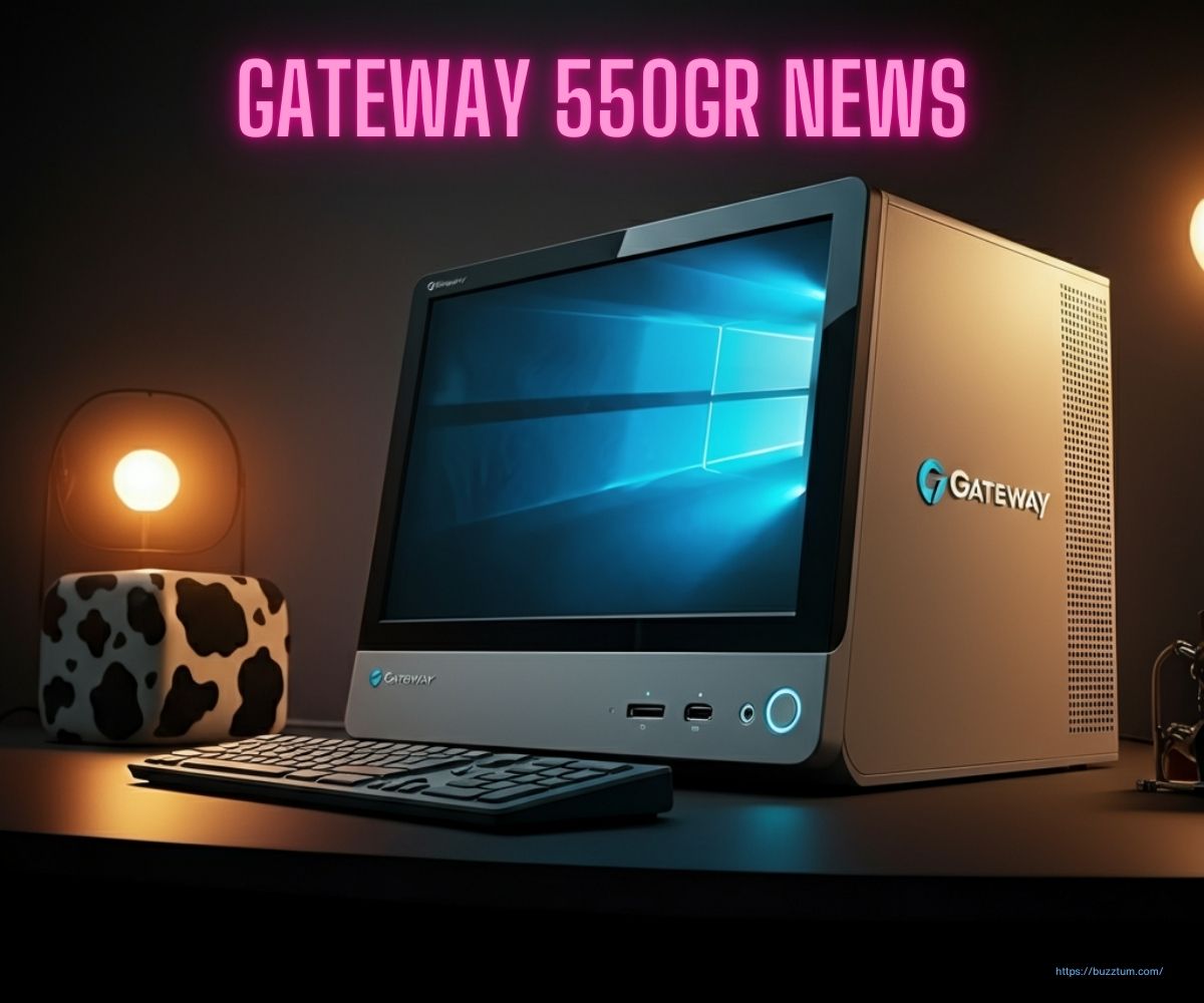 Navigating the Gateway 550GR News and Updates