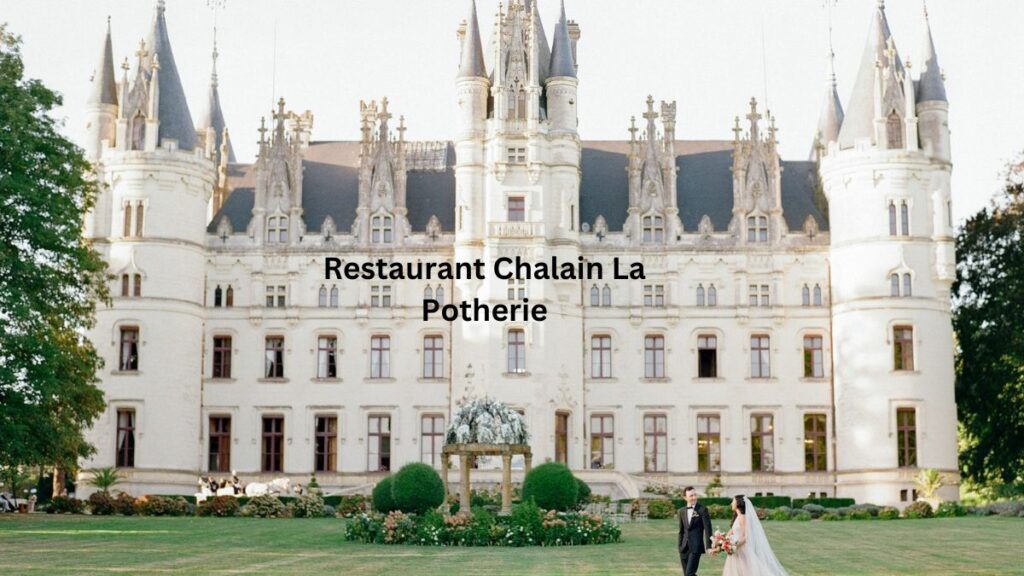 Discover Restaurant Chalain La Potherie: A Delightful Dining Destination for Families and Tourists