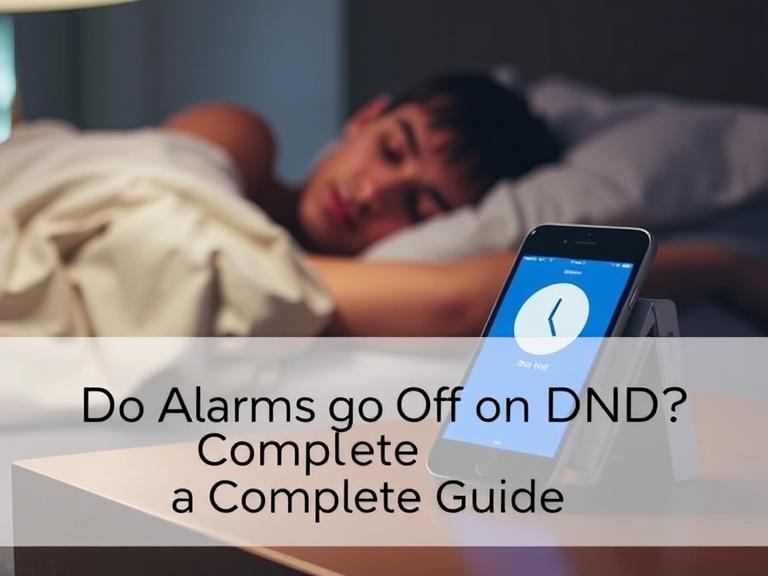 Do Alarms Go Off on DND? A Complete Guide