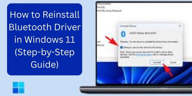 How to Reinstall Bluetooth Driver in Windows 11 (Step-by-Step Guide) How to Reinstall Bluetooth Driver in Windows 11 (Step-by-Step Guide)