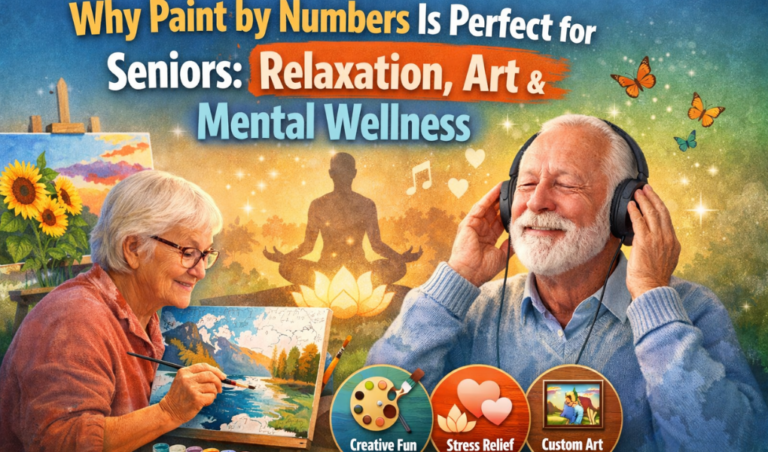 Why Paint by Numbers Is Perfect for Seniors: Relaxation, Art & Mental Wellness
