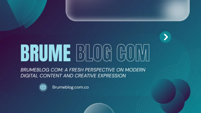 BrumeBlog.com Review 2026: Complete Guide to Its Content, SEO Strategy, Features, and User Experience