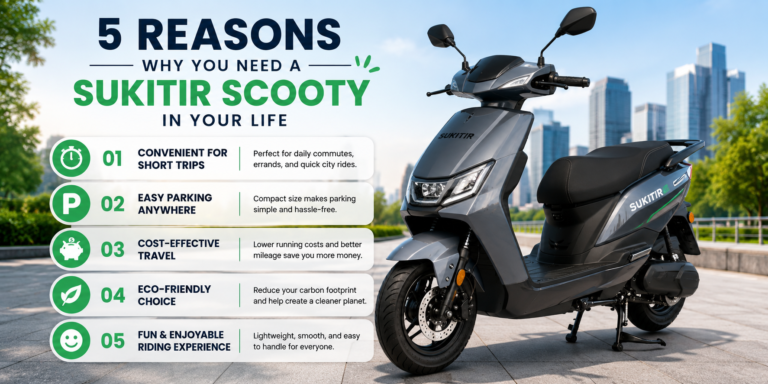 5 Reasons Why You Need a Sukıtır Scooty in Your Life